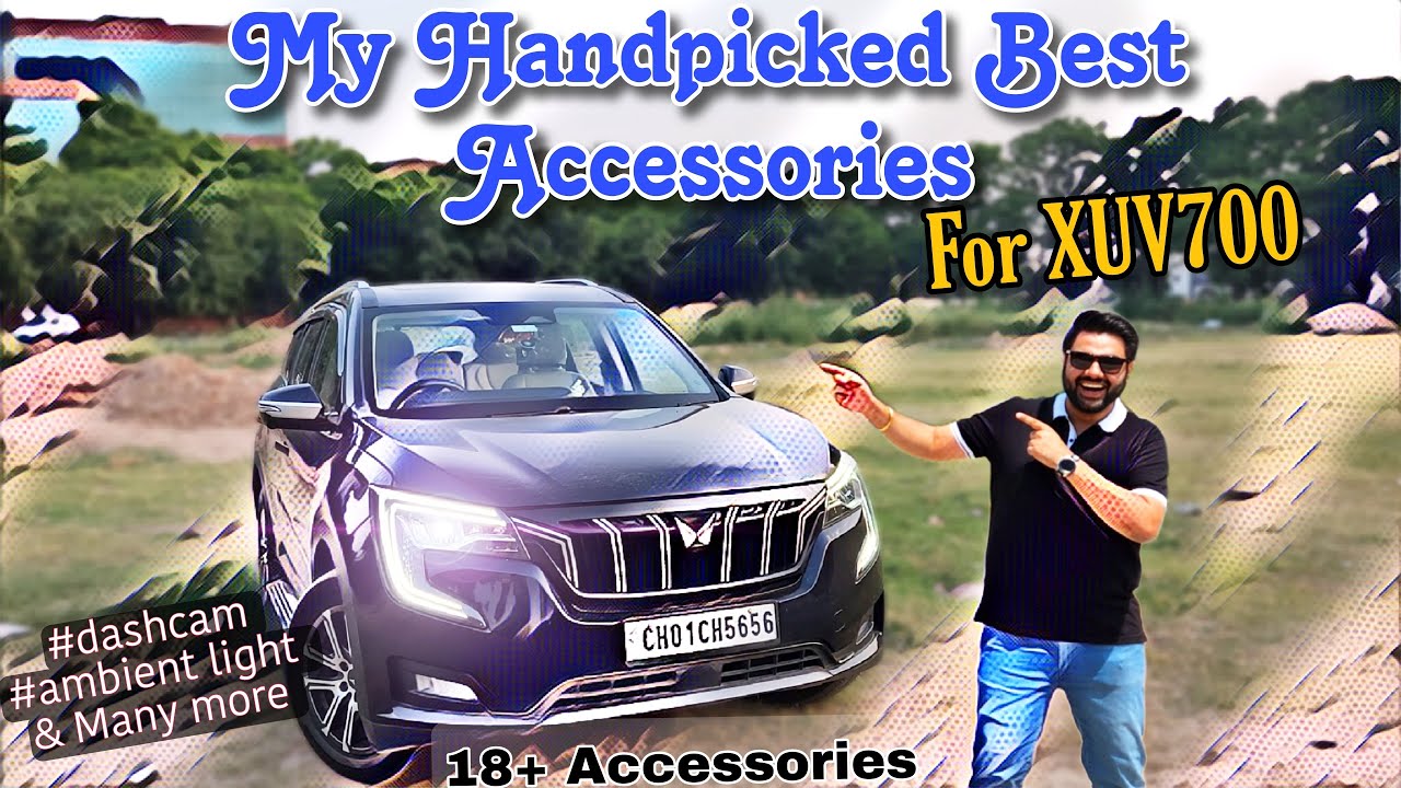 18+ Best Accessories For XUV700 😎| Ambient Light, Dashcam & Many More | Ansh on The Rocks