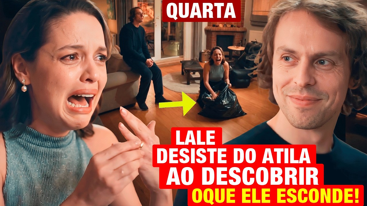 CORA&Ccedil;&Atilde;O DE M&Atilde;E - Cap&iacute;tulo de hoje 15/04 QUARTA - Lale DESISTE de Atila ap&oacute;s DESCOBRIR O QUE ESCONDE!