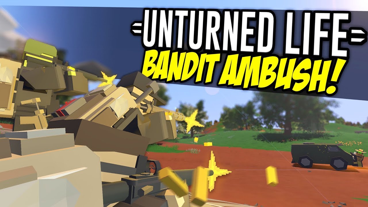 BANDIT AMBUSH - Unturned Life Roleplay #154