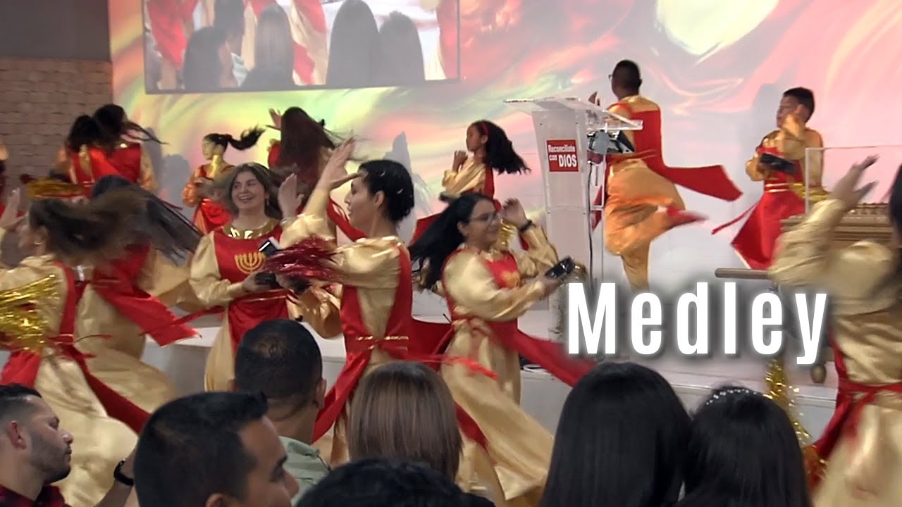 Medley (danza) | Iglesia Cristiana Reconcíliate con DIOS