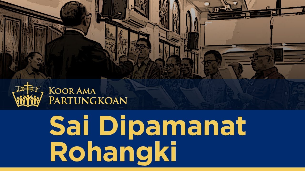 Sai Dipamanat Rohangki | Pelayanan Minggu ke-22 Dung Trinitatis 2025 #koorama #koor #koorlagurohani