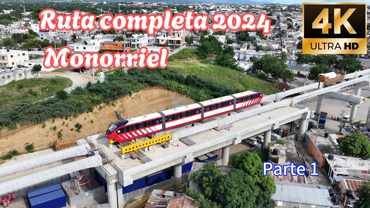 Ruta Completa Monorriel Diciembre 2024 Santiago RD parte 1