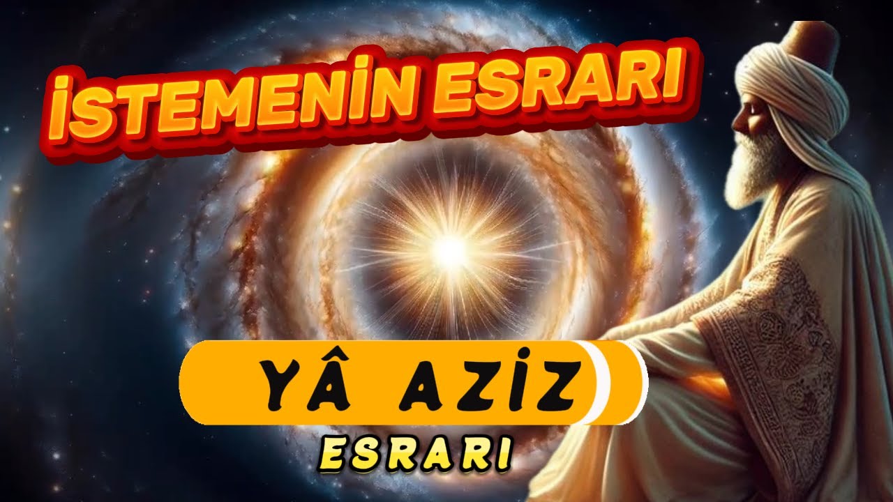 İSTEMENİN ESRARI - ESMA&Uuml;L H&Uuml;SNA { YA AZİZ } 11 | DUA EDERKEN | { YA AZİZ } İLE BAŞLA #seslikitap