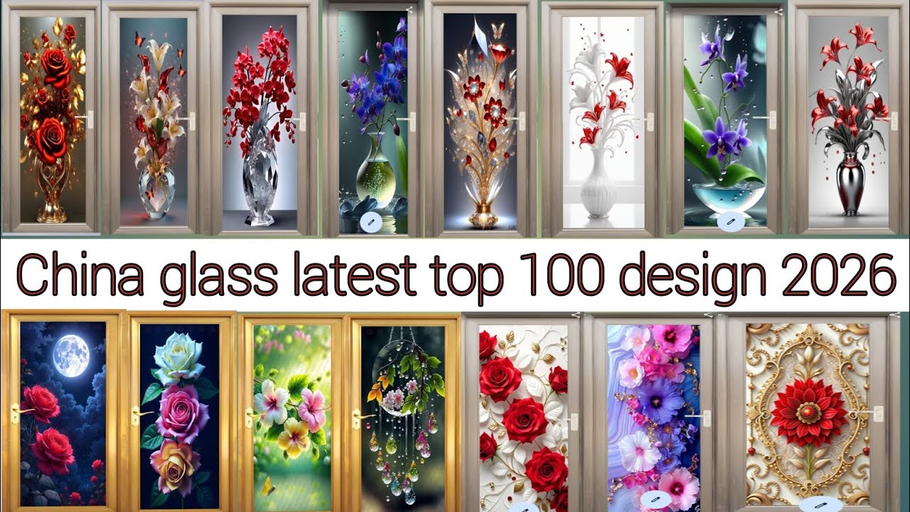 China glass latest top 100 design 2026 || tempered glass catalogue || 