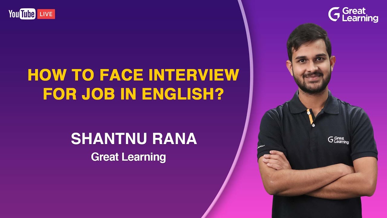 How to Face Interview for Job in English? | Great Learning