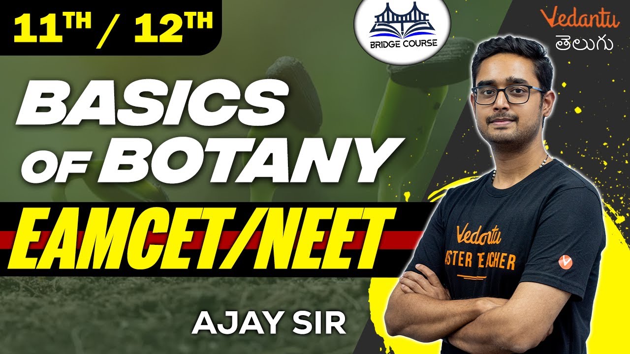 Basics of Botany In Telugu | EAMCET & NEET | BIPC | Andhra And Telangana | Ajay Sir | Vedantu Telugu