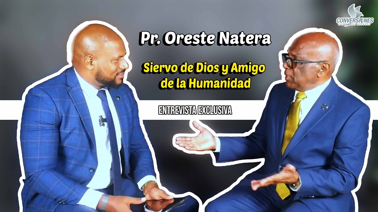 Pr Oreste Natera: Siervo de Dios y amigo de la humanidad Feat @ConversionesConGenniNicolas