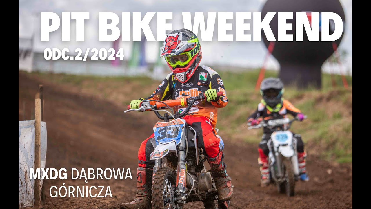PIT BIKE WEEKEND NA TORZE MXDG DĄBROWA GÓRNICZA | ODC.2/2024