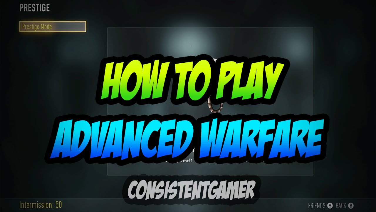 How To Play Advanced Warfare - 