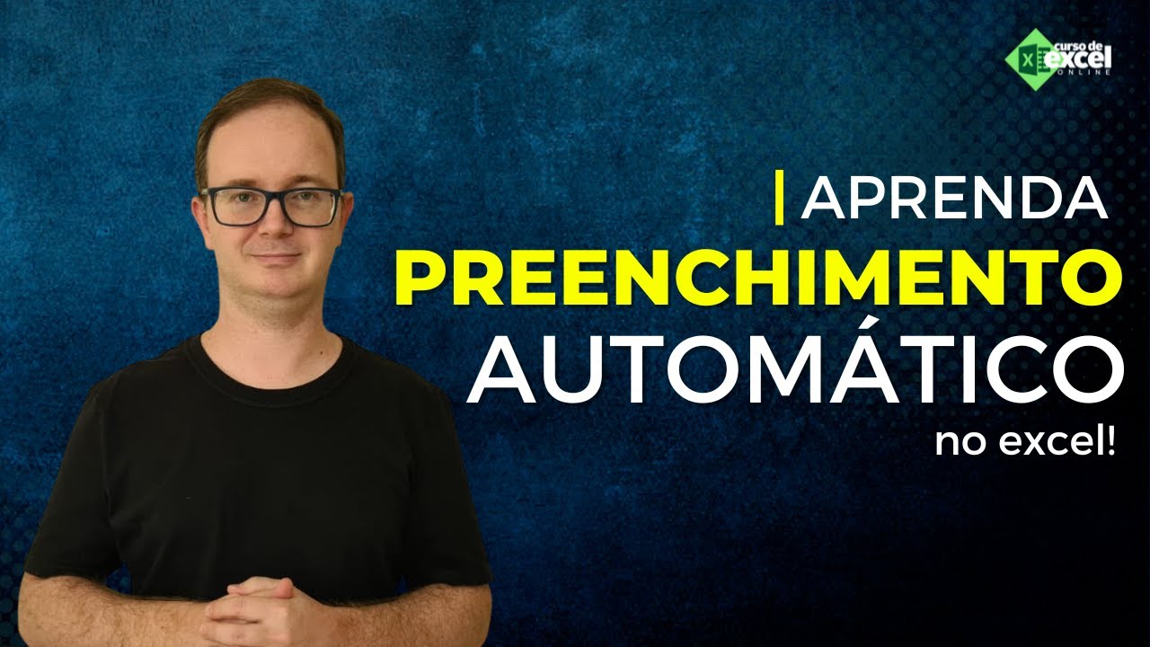 Aprenda Preenchimento Automático no Excel
