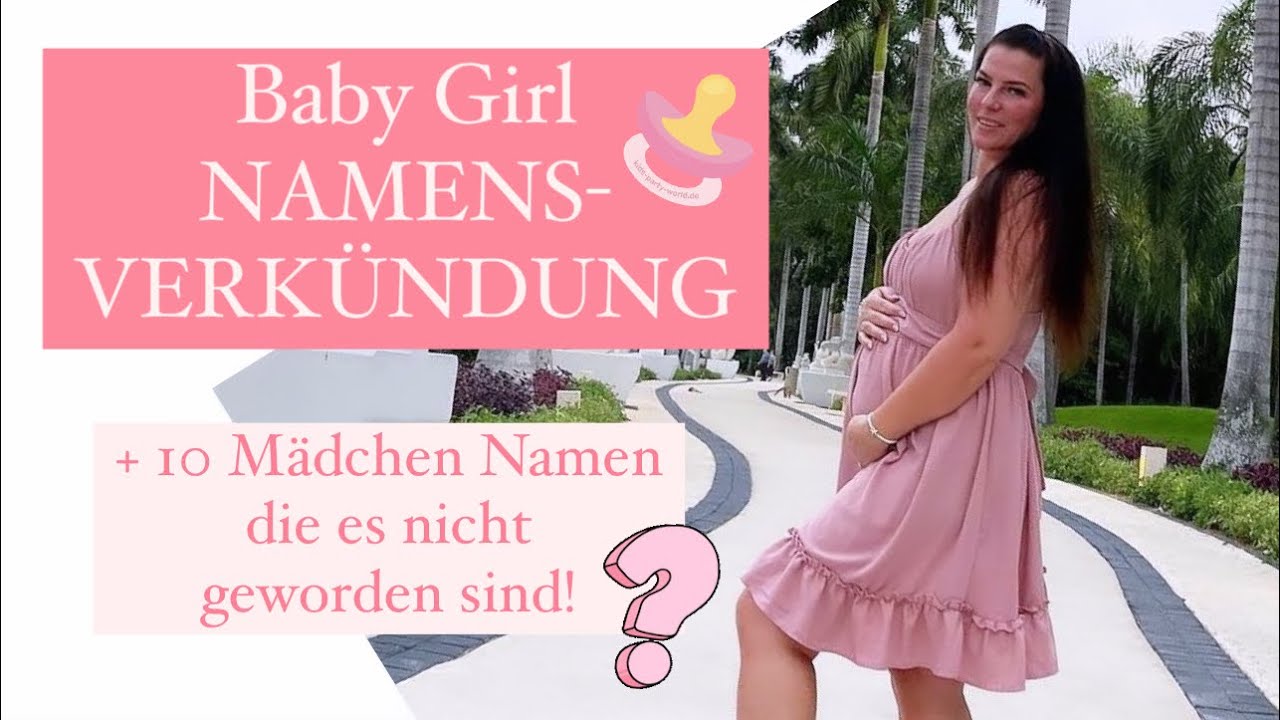 ♡ NAMENSVERKÜNDUNG! & Top 10 MÄDCHEN Namen die es NICHT geworden sind! ♡