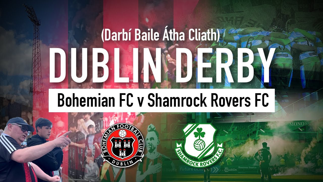 Dublin derby | Bohemian FC v Shamrock Rovers | Rivalries around the world