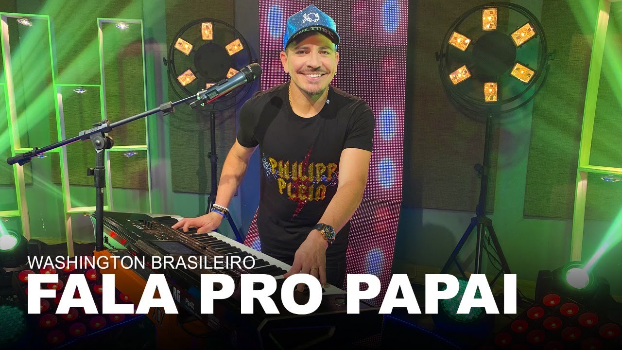 Washington Brasileiro - Fala Pro Papai (Clipe Oficial)