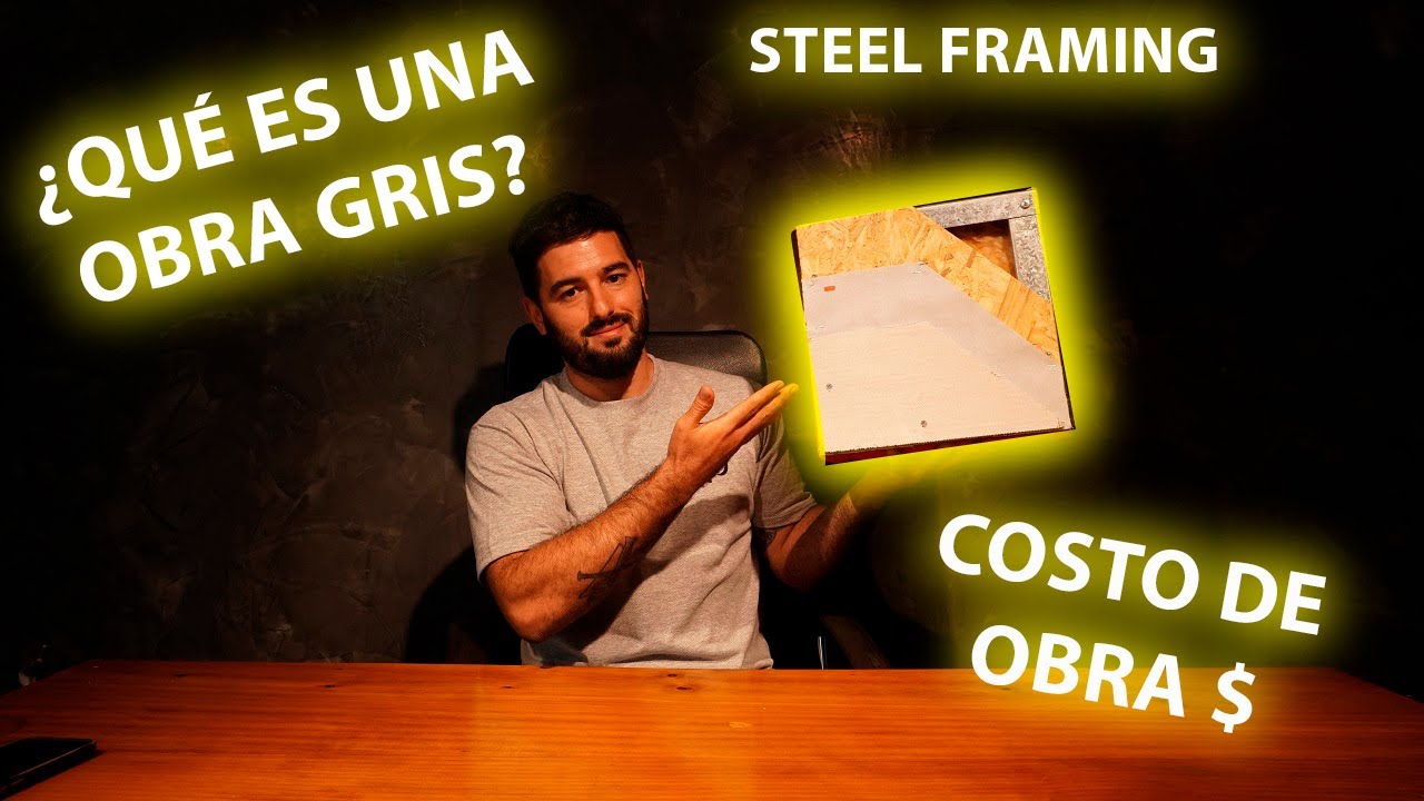 &iquest;Qu&eacute; es la Obra Gris? 🤔 Steel Framing Argentina - Definici&oacute;n y Costos 💲