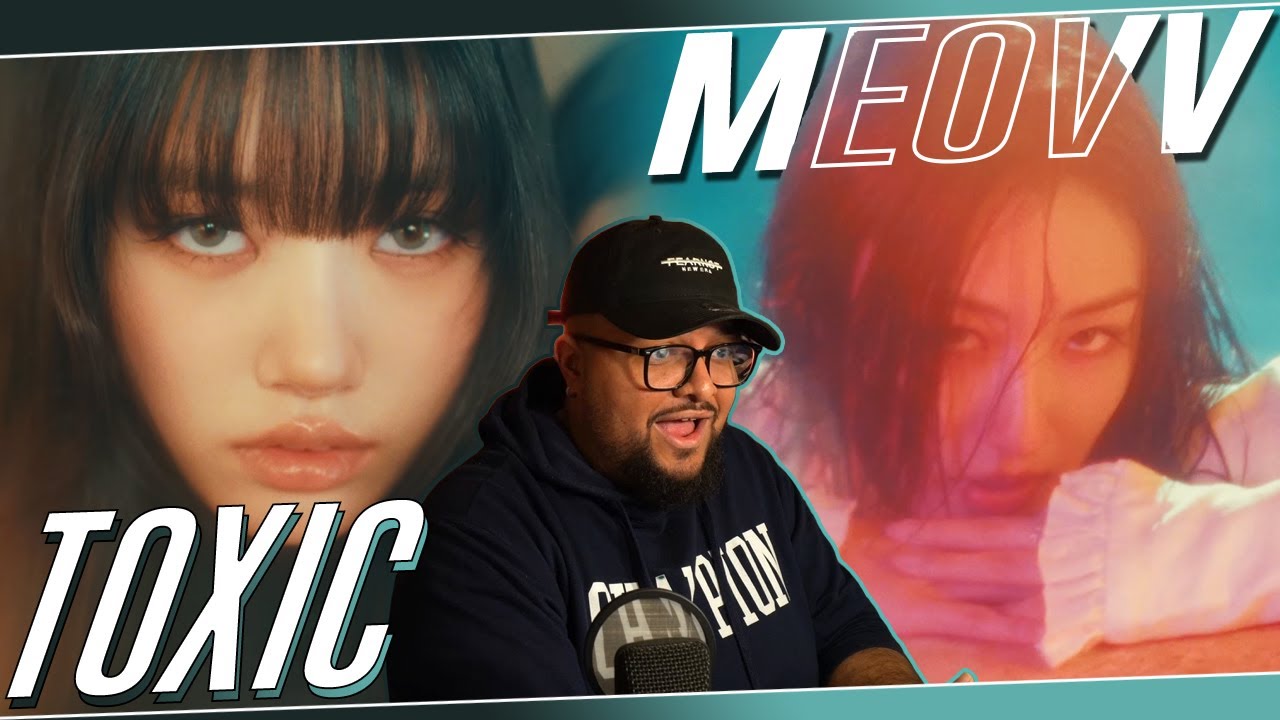 MEOVV 'TOXIC' MV REACTION | whoa... 😯