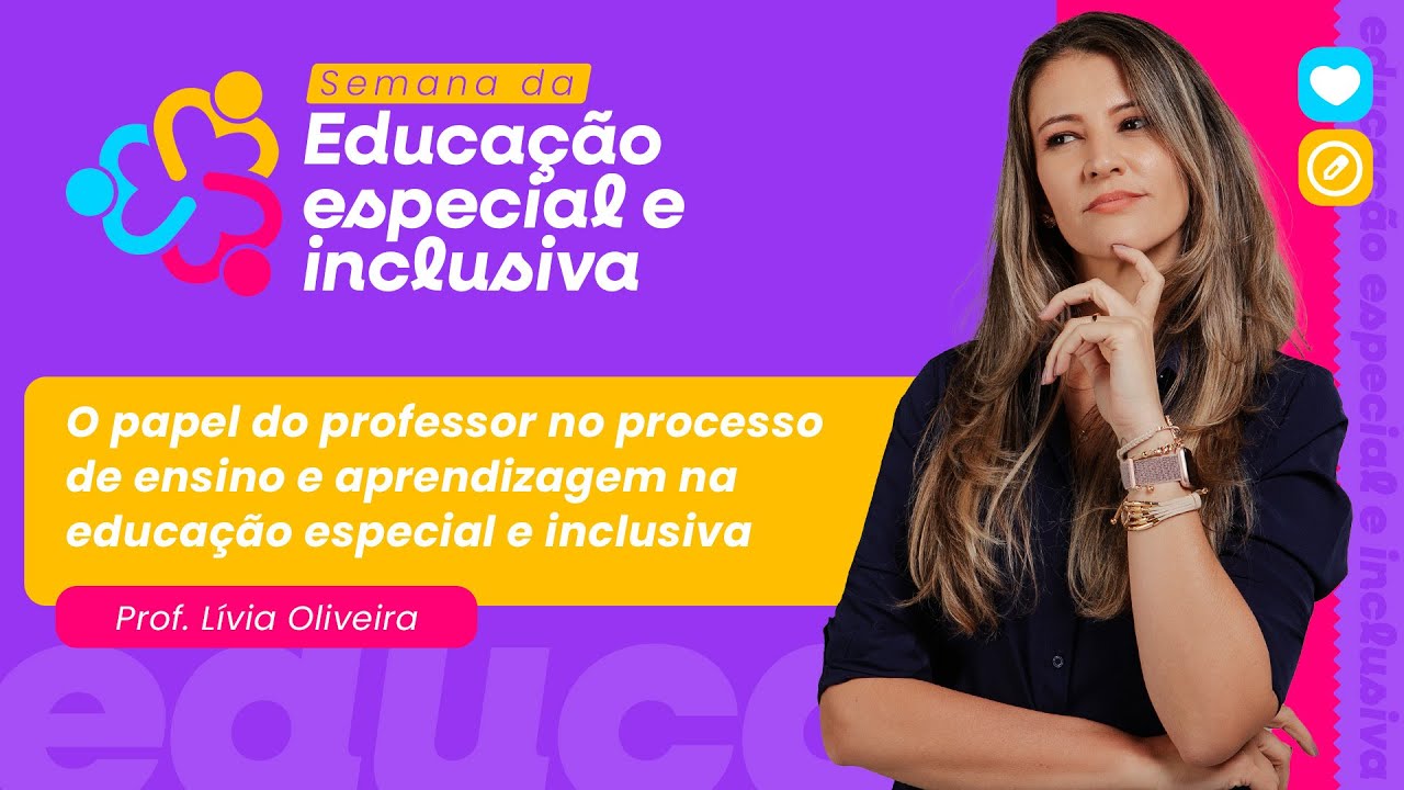 PSS SEDF 2025: O papel do professor na educa&ccedil;&atilde;o especial e inclusiva | Prof&ordf; L&iacute;via Oliveira