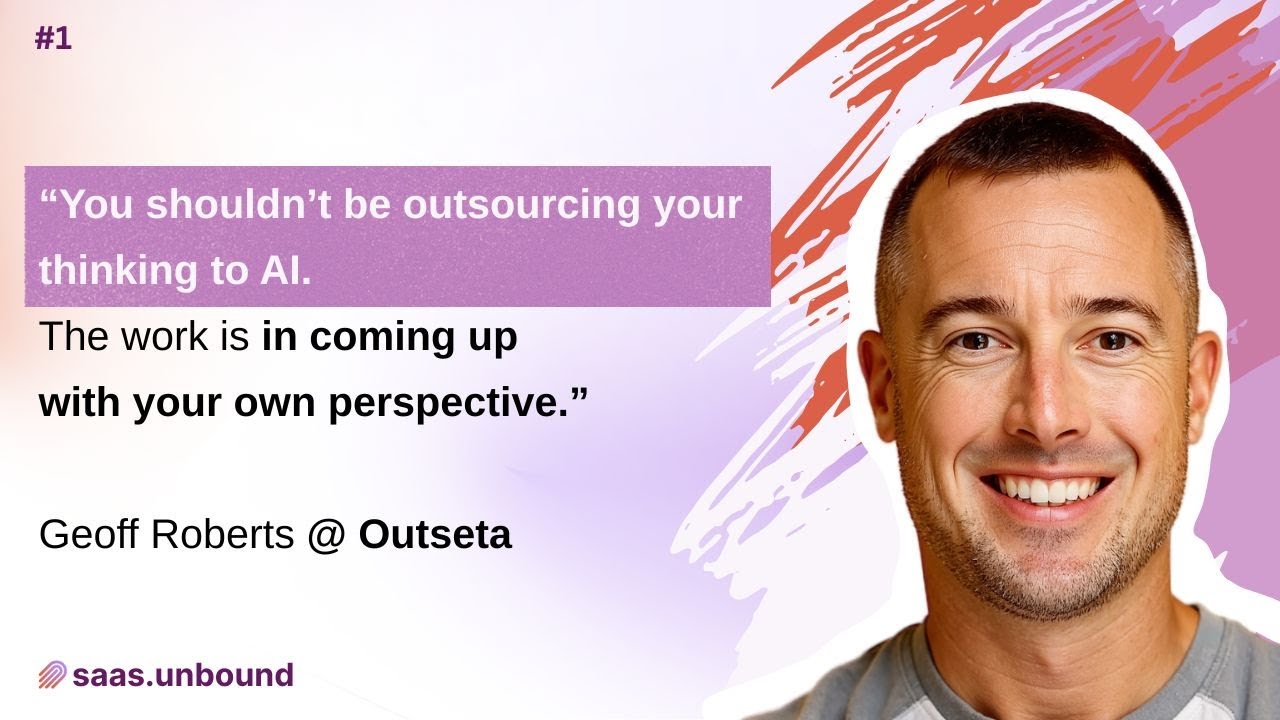 Bootstrapping in the age of AI: Outseta’s next big bet with Geoff Roberts @Outseta