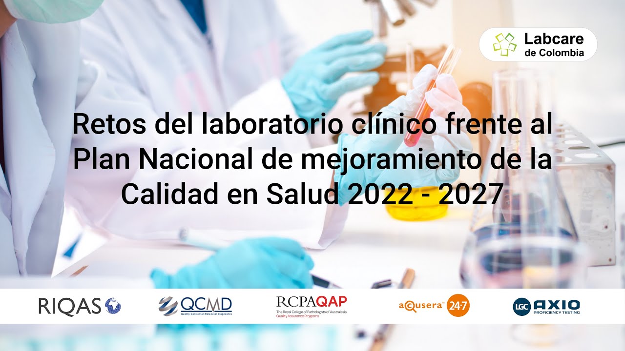 Retos del laboratorio Clínico en el Plan Nacional de Mejoramiento de la Calidad en Salud 2022 2027