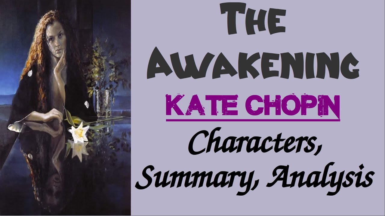 The Awakening by Kate Chopin | Characters, Summary, Analysis