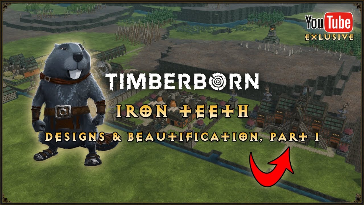 Let's PRETTIFY our tribe! - Timberborn - Designs & Beautification for the Iron Teeth, part 1