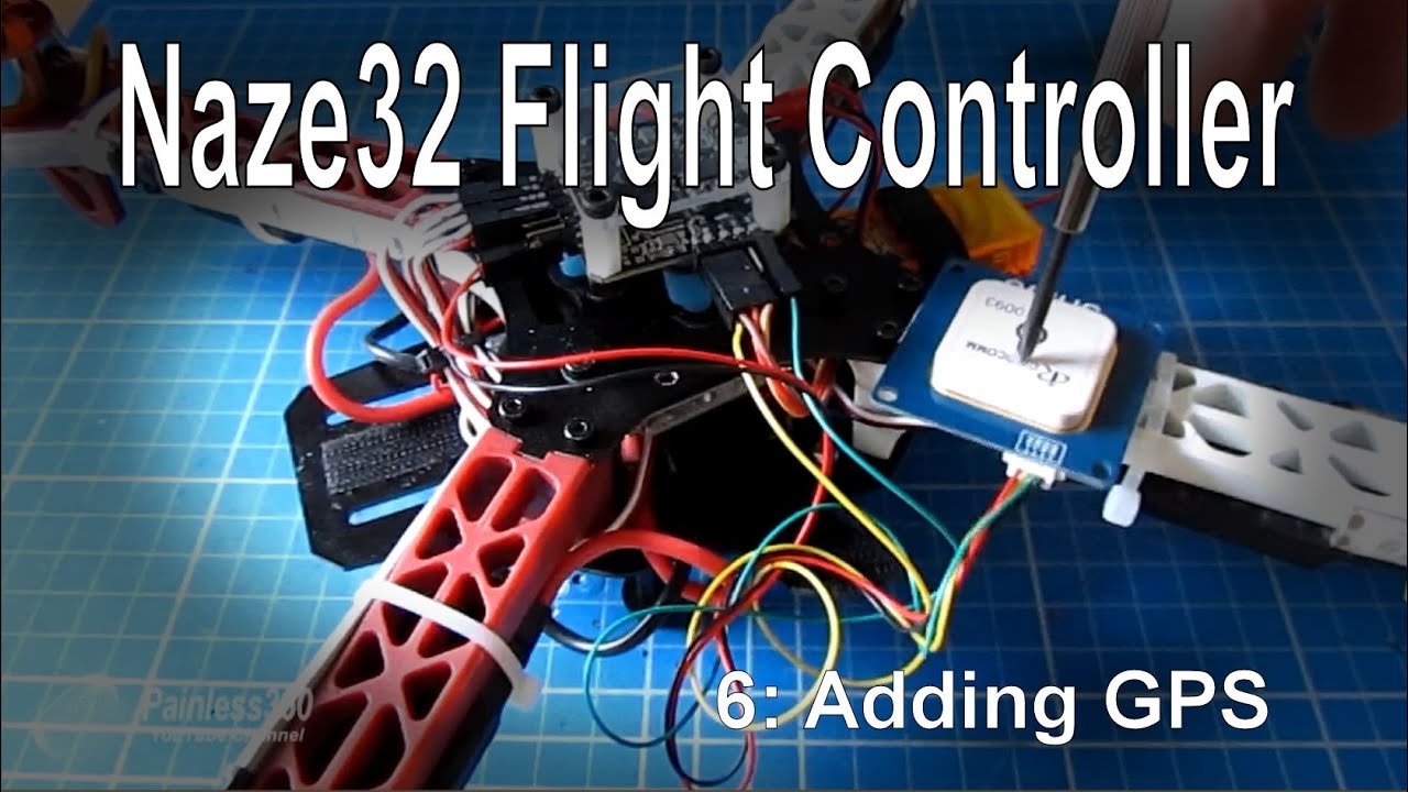 (6/8) Naze32 Flight Controller - Adding GPS (NE-06, NEO-06 module)