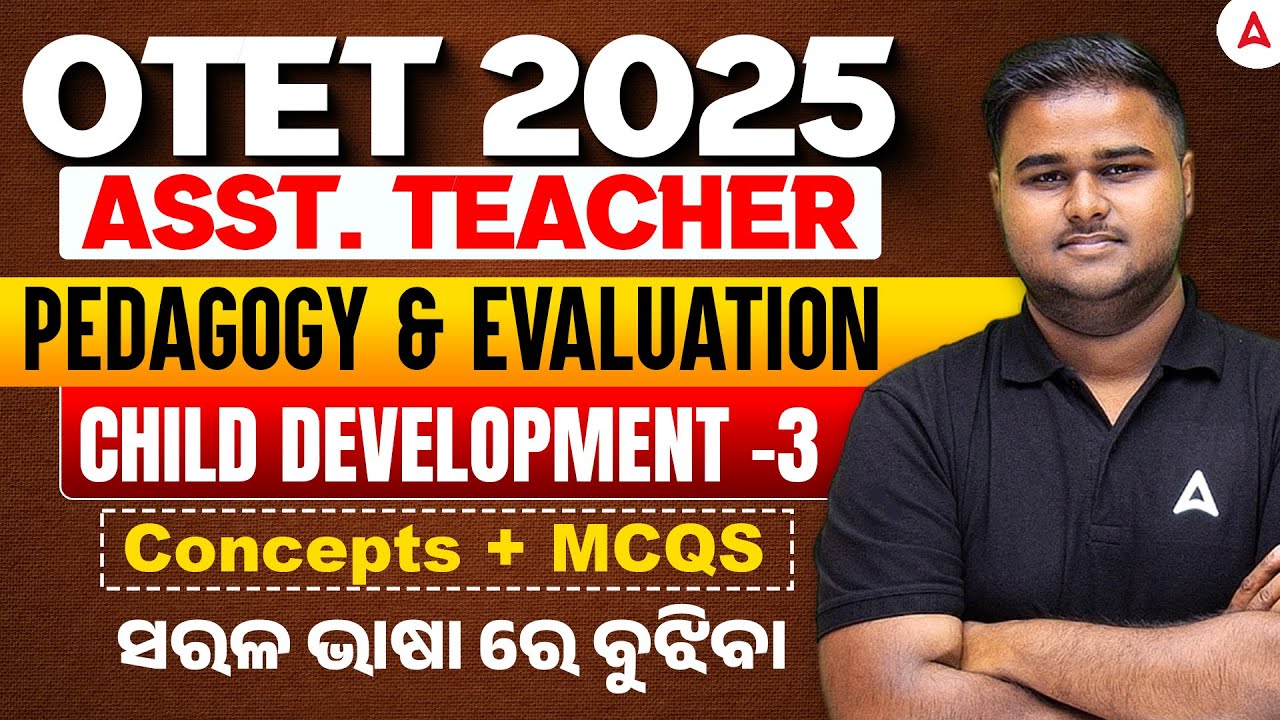 OTET, Assistant Teacher 2025 | Child Development | Pedagogy & Evaluation By Sushanta Sir #3