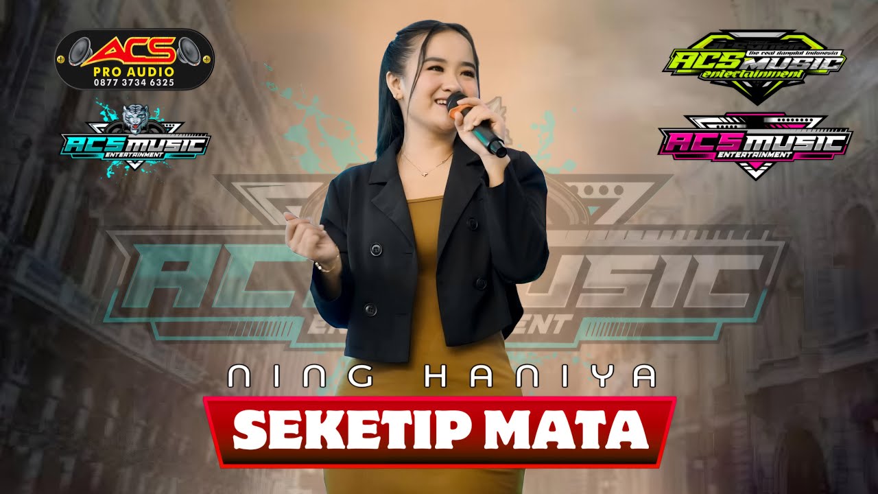SEKETIP MATA - NING HANIYA - ACS PRO AUDIO