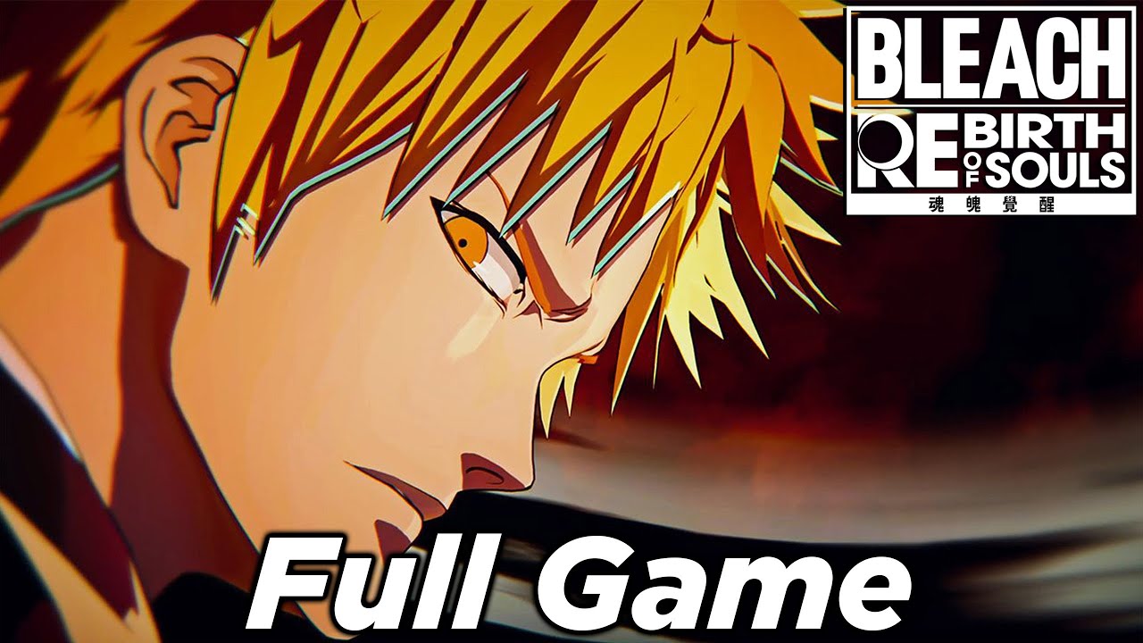 Bleach Rebirth of Souls 100% Full Game Walkthrough [English Dub]
