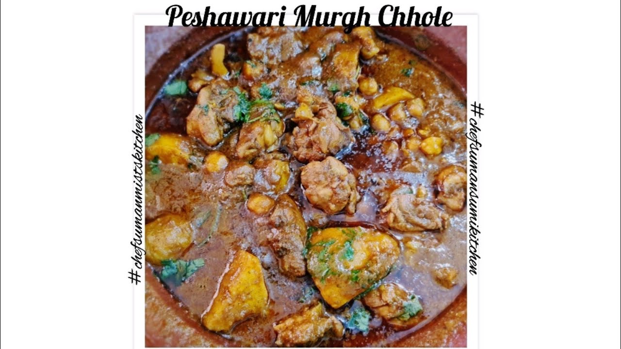 Peshawari Murgh Chhole 🍲