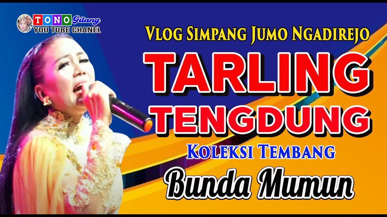 BUNDA MUMUN ~~ FULL ALBUM // TARLING TENG DUNG //  VLOG SIMPANG JUMO - NGADIREJO