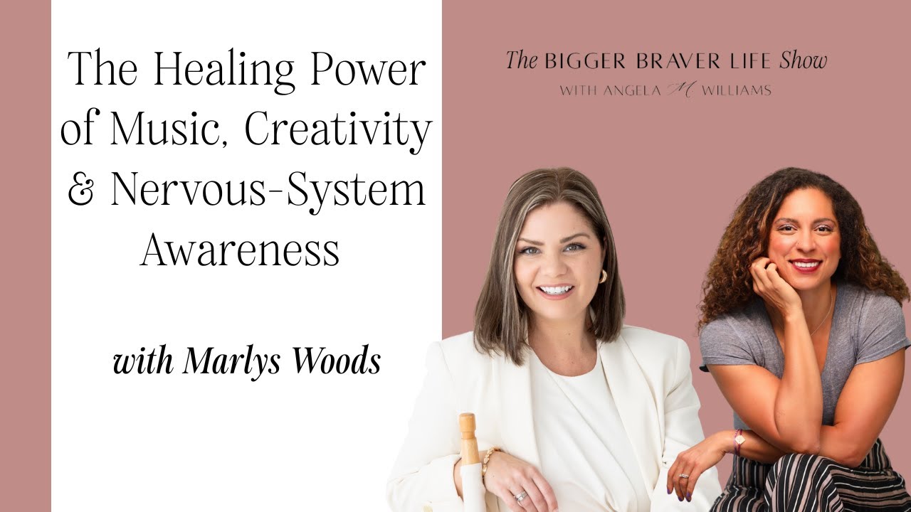 The Healing Power of Music, Creativity & Nervous-System Awareness with Marlys Woods