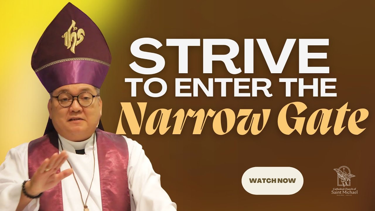 Strive to Enter the Narrow Gate| +Bp. Romie- Jun Peñalosa| March 16, 2025