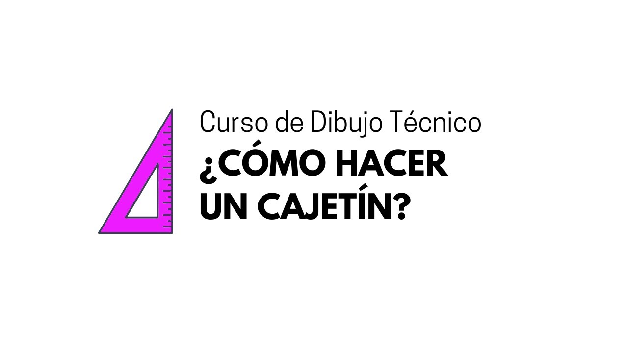 ✔️ ¿Cómo dibujar un Cajetín? | Curso Planimetría y Dibujo Técnico