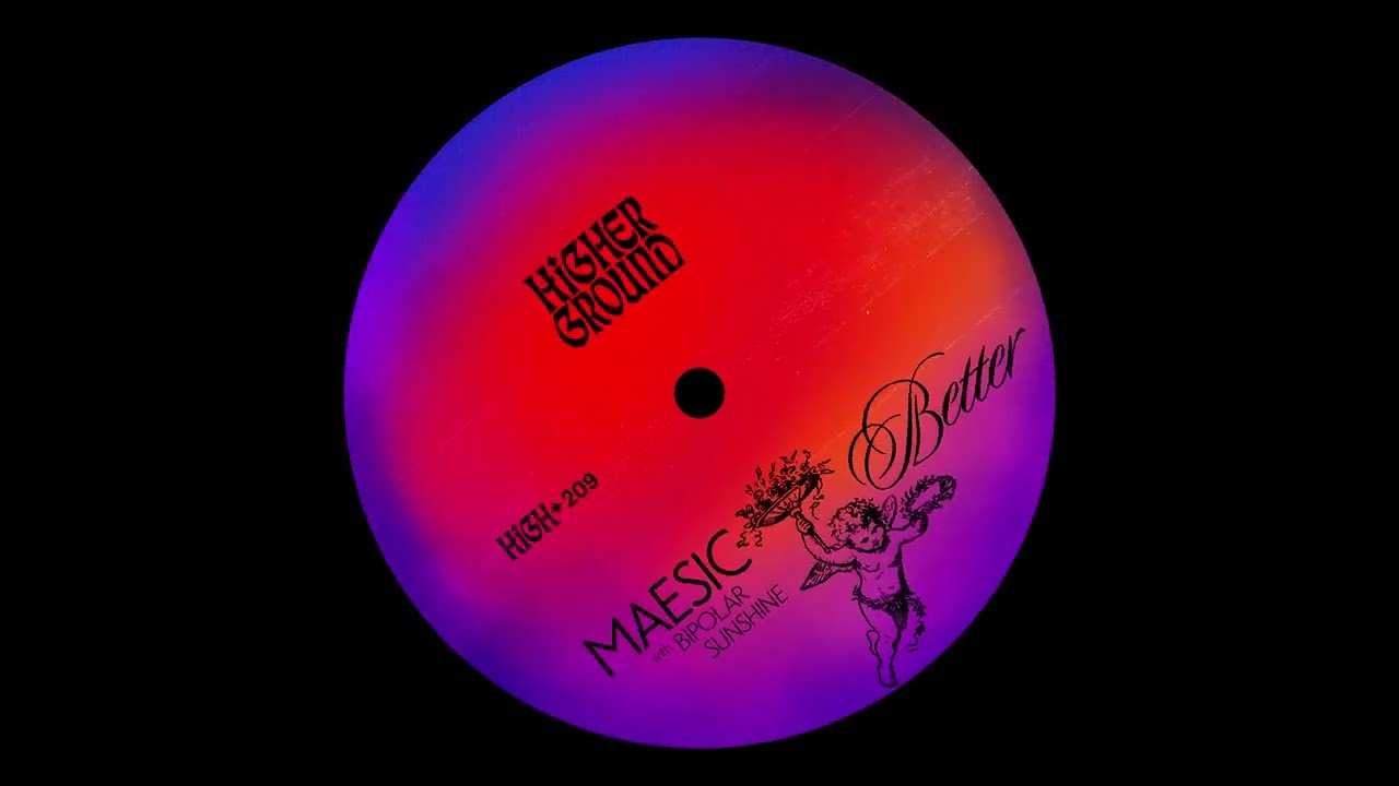 Maesic - Better (feat. Bipolar Sunshine) [Official Full Stream]