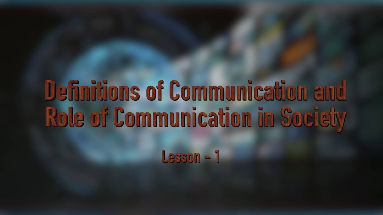 1 Definitions of Communication