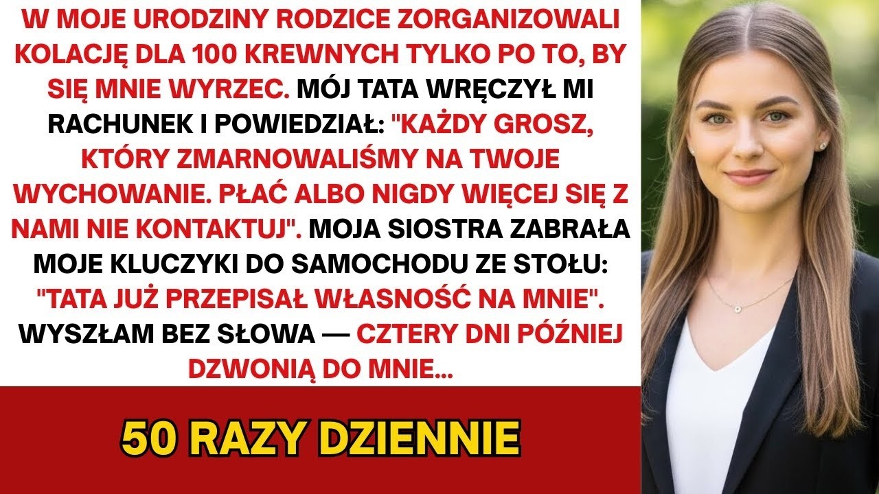 W moje urodziny, rodzice zrobili obiad ze 100 krewnymi tylko po to, by publicznie wyrzec się mnie
