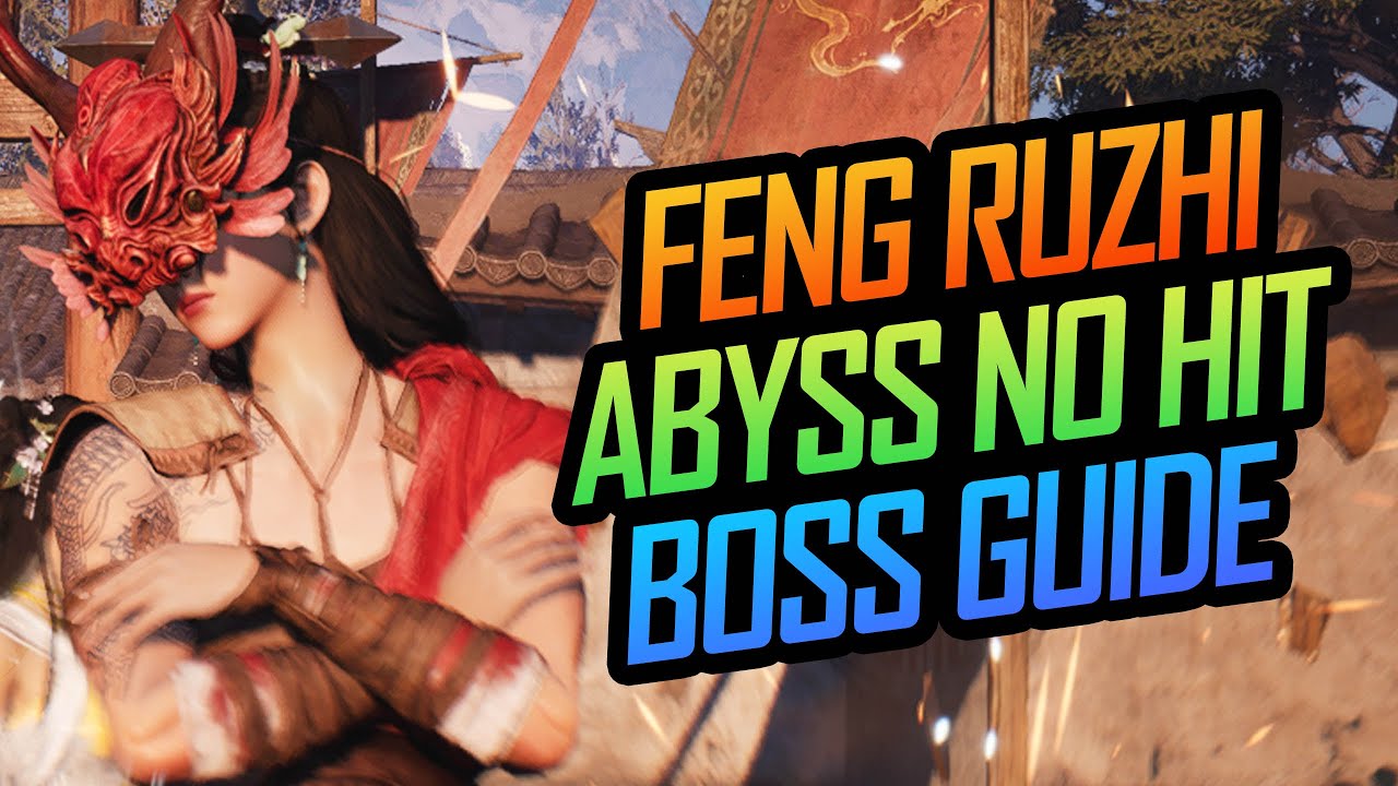 HARD BOSS?! Feng Ruzhi LEGEND or ABYSS Guide NO HIT Where Winds Meet