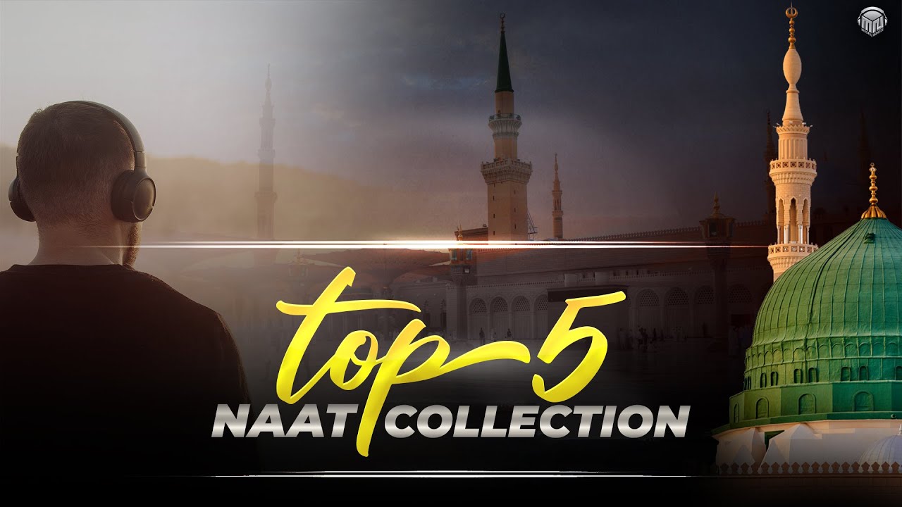 2023 Top 5 Naat | 2023 Top Naat Collection By Merciful Nasheeds