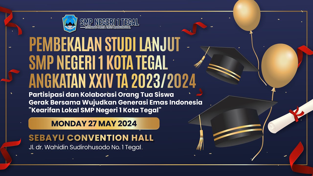 LIVE | Pembekalan Studi Lanjut SMP N 1 Kota Tegal Angkatan XXIV TA 2023/2024
