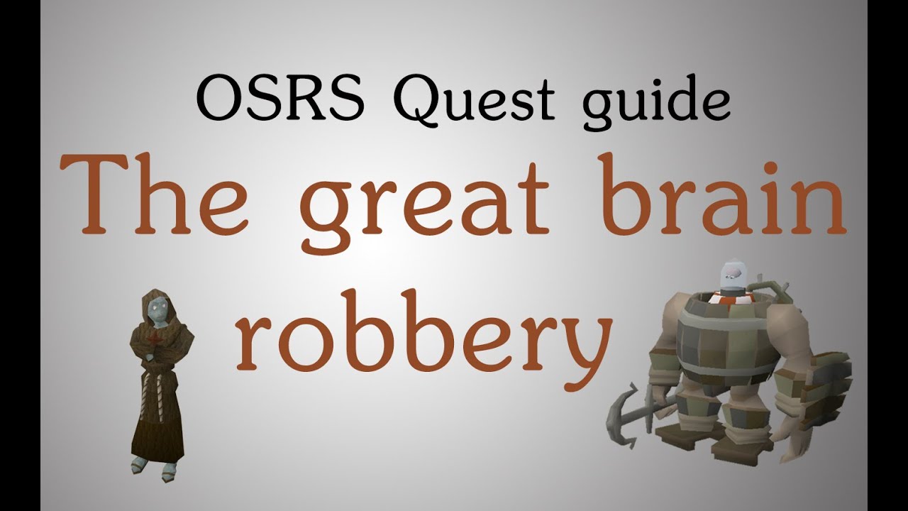 [OSRS] The Great Brain Robbery quest guide