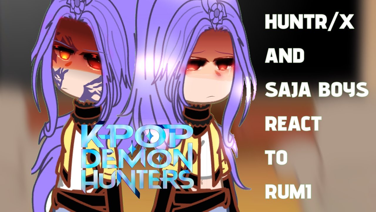 HUNTR/X and Saja boys react to Rumi | polytr/x | cringe 🗣️✨