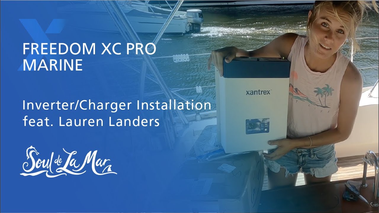 INSTALLATION: FREEDOM XC PRO Marine Inverter/Charger - Lauren Landers