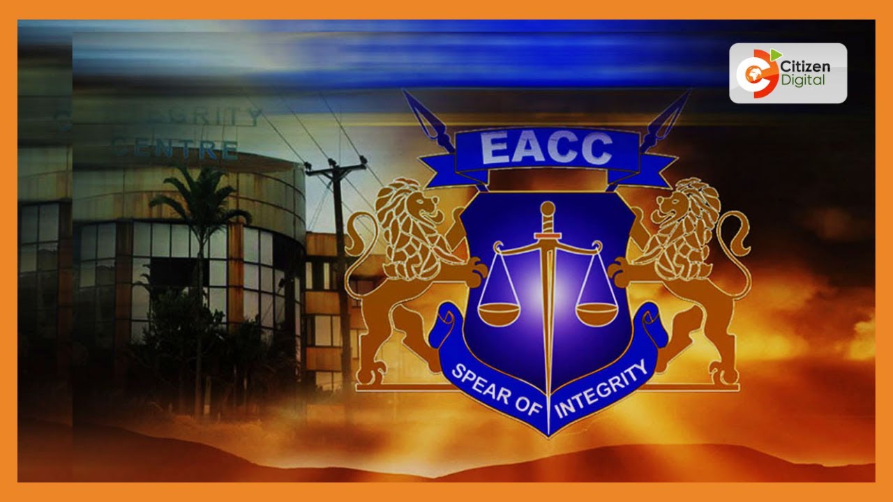EACC report reveals embezzlement of funds in 10 counties