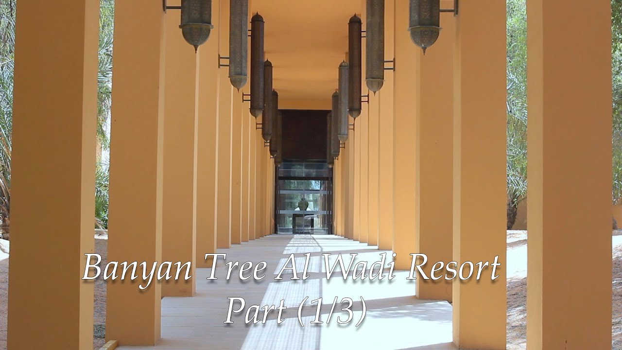 Al Wadi Desert The Ritz-Carlton Ras Al Khaimah | الوادي ديزيرت رأس الخيمة  Part 1\3