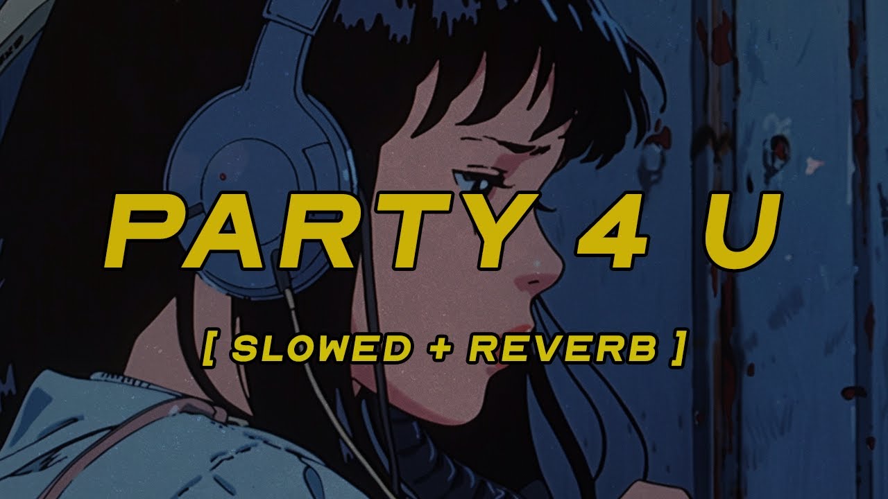 charli xcx - party 4 u [ slowed + reverb ] (lyrics)