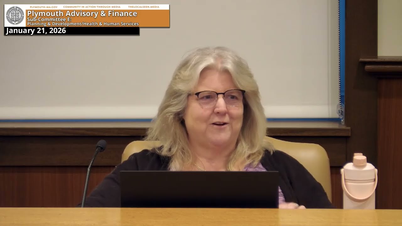 Plymouth Advisory & Finance Subcommittee E: Planning & Development/Health & Human Services: 1/21/26