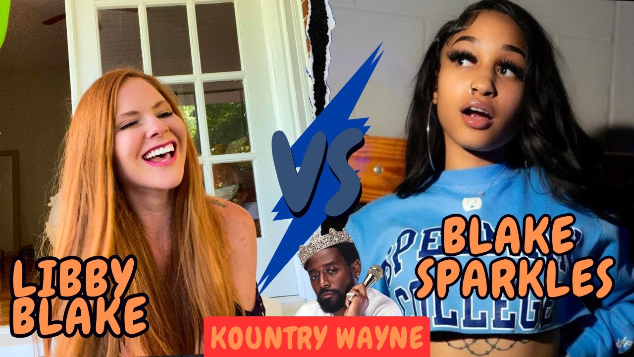 Kountry Wayne Libby Blake VS Blake Sparkles Lifestyle, Biography Comparison