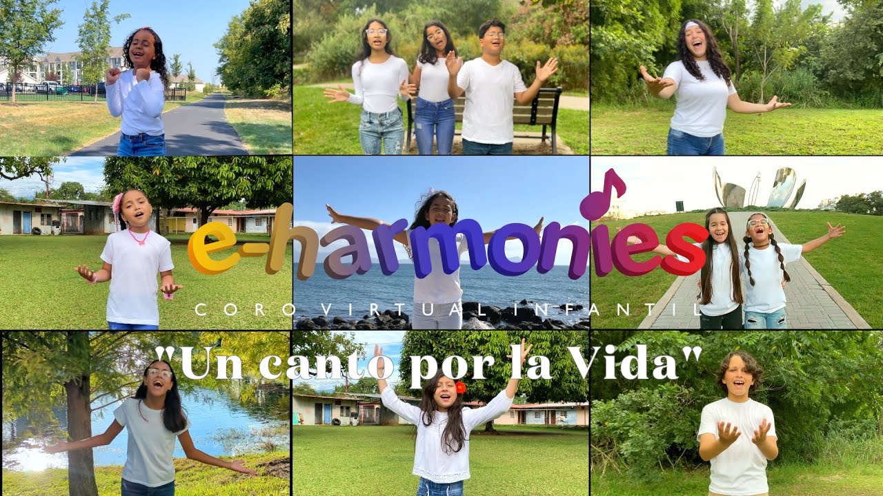 CANTO POR LA VIDA - eharmonies coro virtual infantil 🎶
