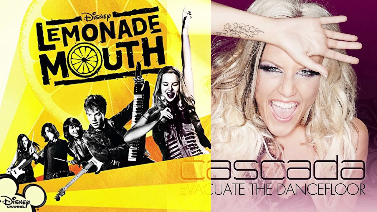 Lemonade Mouth vs Cascada - Determinate The Dancefloor