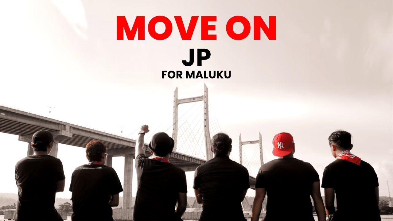 JP For Maluku - Move On (Official Music Video)